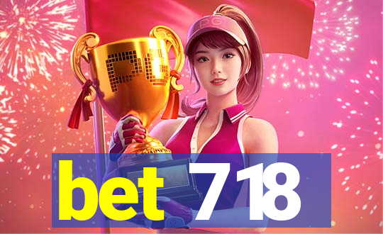 bet 718